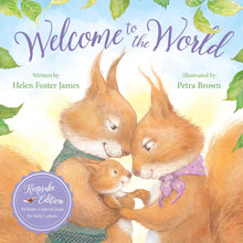 Load image into Gallery viewer, Welcome to the World, a hardcover by Sleeping Bear Press, features a squirrel family illustration, perfect for new baby gifts.