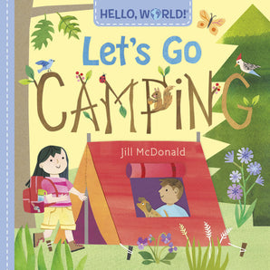 Hello World! Lets Go Camping by Random House, cover shows kids: a girl with a backpack and a boy with a dog by the tent.