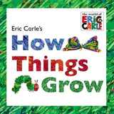 Bright cover for kids: Eric Carles How Things Grow Lift-the-Flap Book by Random House, features a caterpillar to butterfly on green leaves.