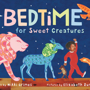 Colorful animals and a child in pajamas parade under stars on the cover of Bedtime for Sweet Creatures, by Nikki Grimes (Sourcebooks).