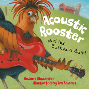 A jazz-loving rooster jams on guitar, preparing with his band for the big talent show. Acoustic Rooster and His Barnyard Band.