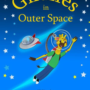 Christine Melass Publishers Giraffes in Outer Space book cover features Zippy Giraffe in a space suit with stars and a spaceship.
