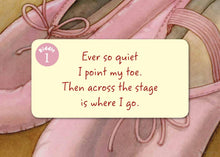Load image into Gallery viewer, Close-up of pink ballet slippers with a riddle: Ever so quiet, I point my toe. Then across the stage is where I go. - Little Dance Board Book by Sleeping Bear Press.
