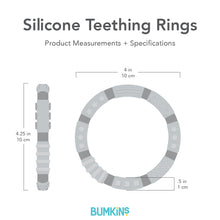 Load image into Gallery viewer, Gray silhouette of Bumkins Silicone Teething Rings with dimensions—width: 4 in (10 cm), height: 4.25 in (10 cm), depth: .5 in (1 cm).
