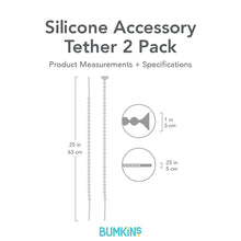Load image into Gallery viewer, Bumkins Silicone Accessory Tether 2-Pack with dimensions—width: .25 in (.5 cm), height: 25 in (63 cm), suction cup width: 1 in (3 cm).
